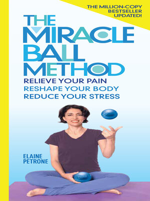 The Miracle Ball Method, Revised Edition - ebook